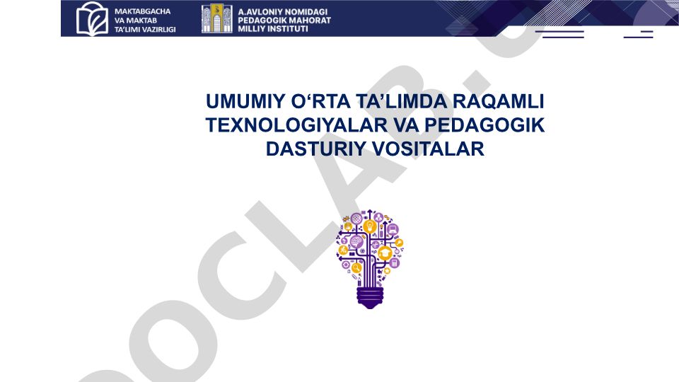 Umumiy o‘rta ta’limda raqamli texnologiyalar va pedagogik dasturiy vositalar