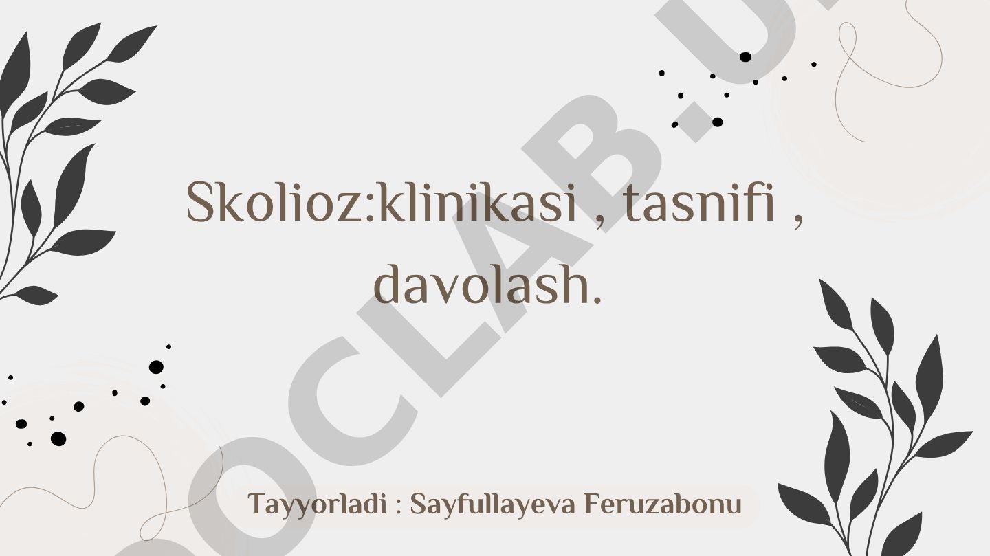 Skolioz: klinikasi, tasnifi, davolash