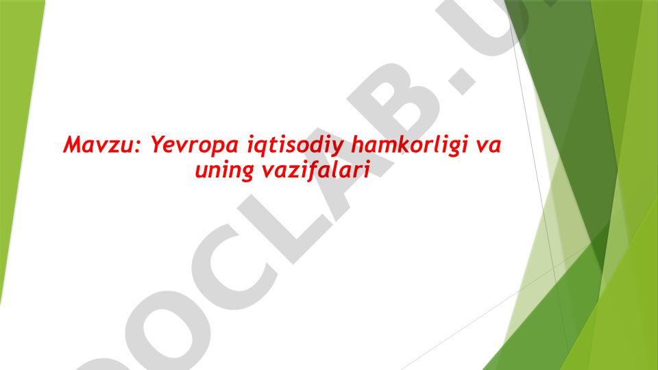 Yevropa iqtisodiy hamkorligi va uning vazifalari