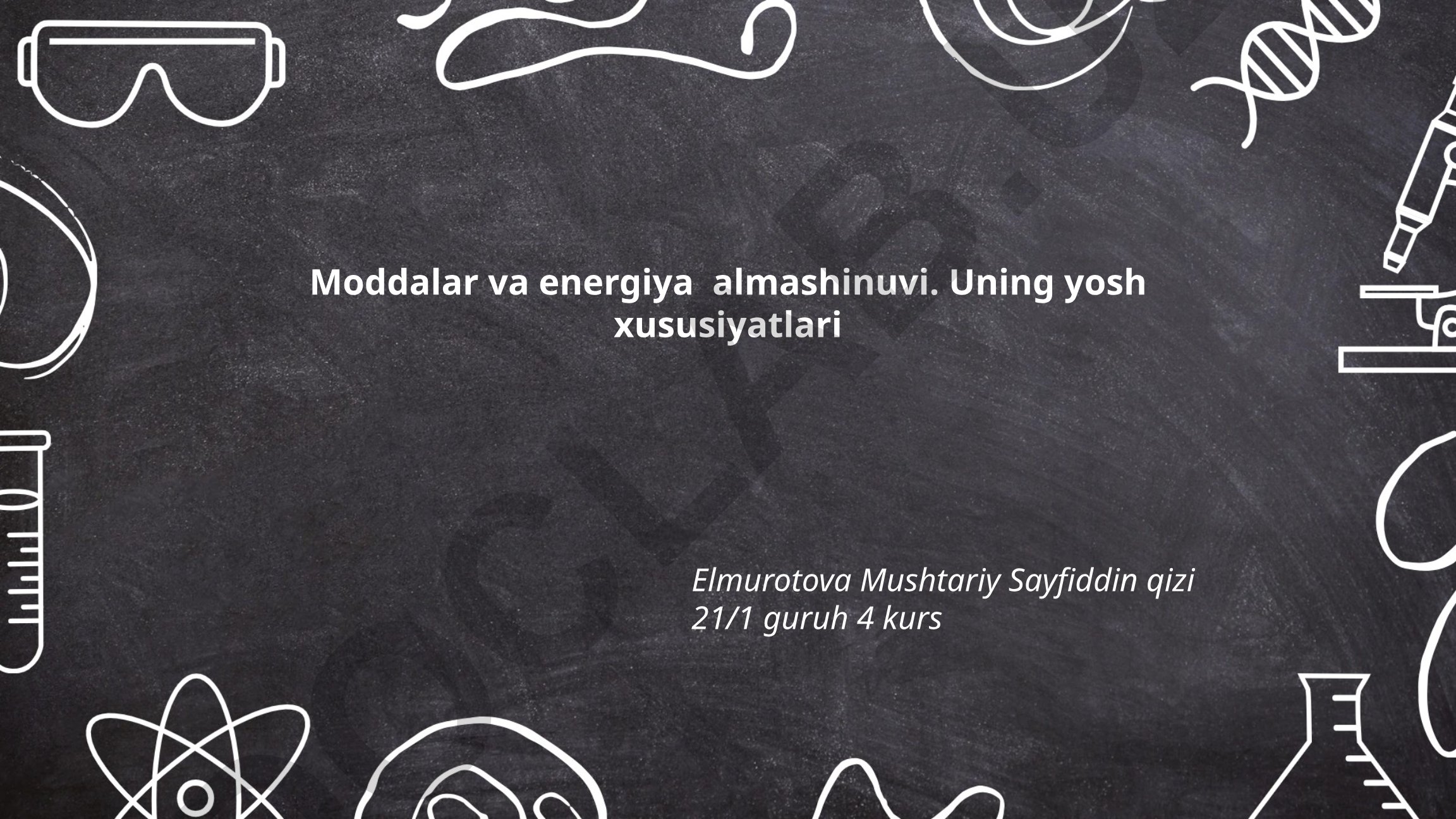 Moddalar va energiya almashinuvi. Uning yosh xususiyatlari