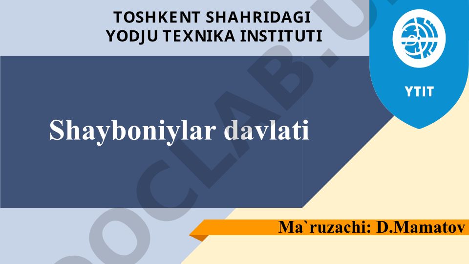 Shayboniylar va Ashtarxoniylar davlatlari tarixi