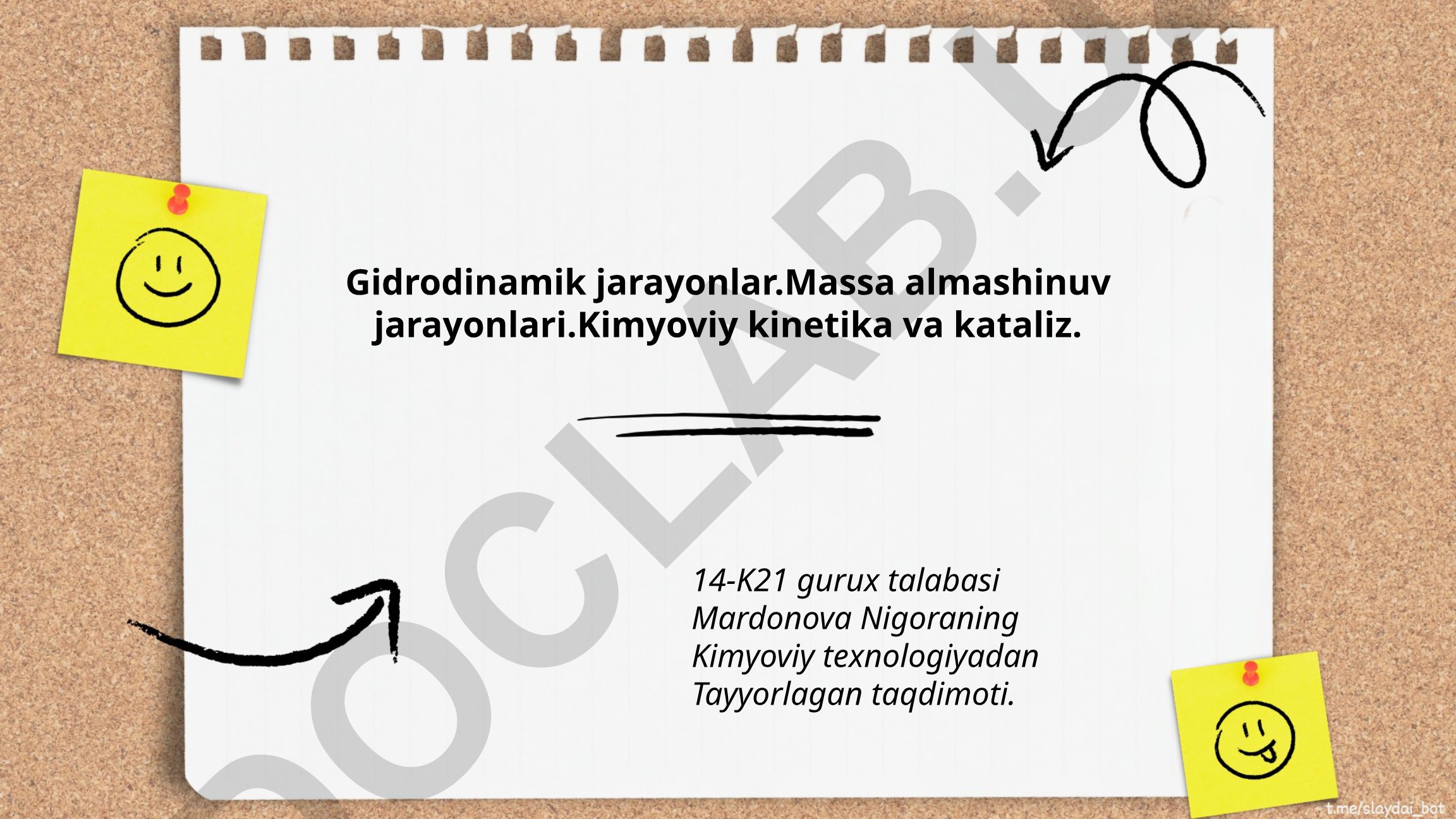Gidrodinamik jarayonlar, massa almashinuv jarayonlari, kimyoviy kinetika va kataliz
