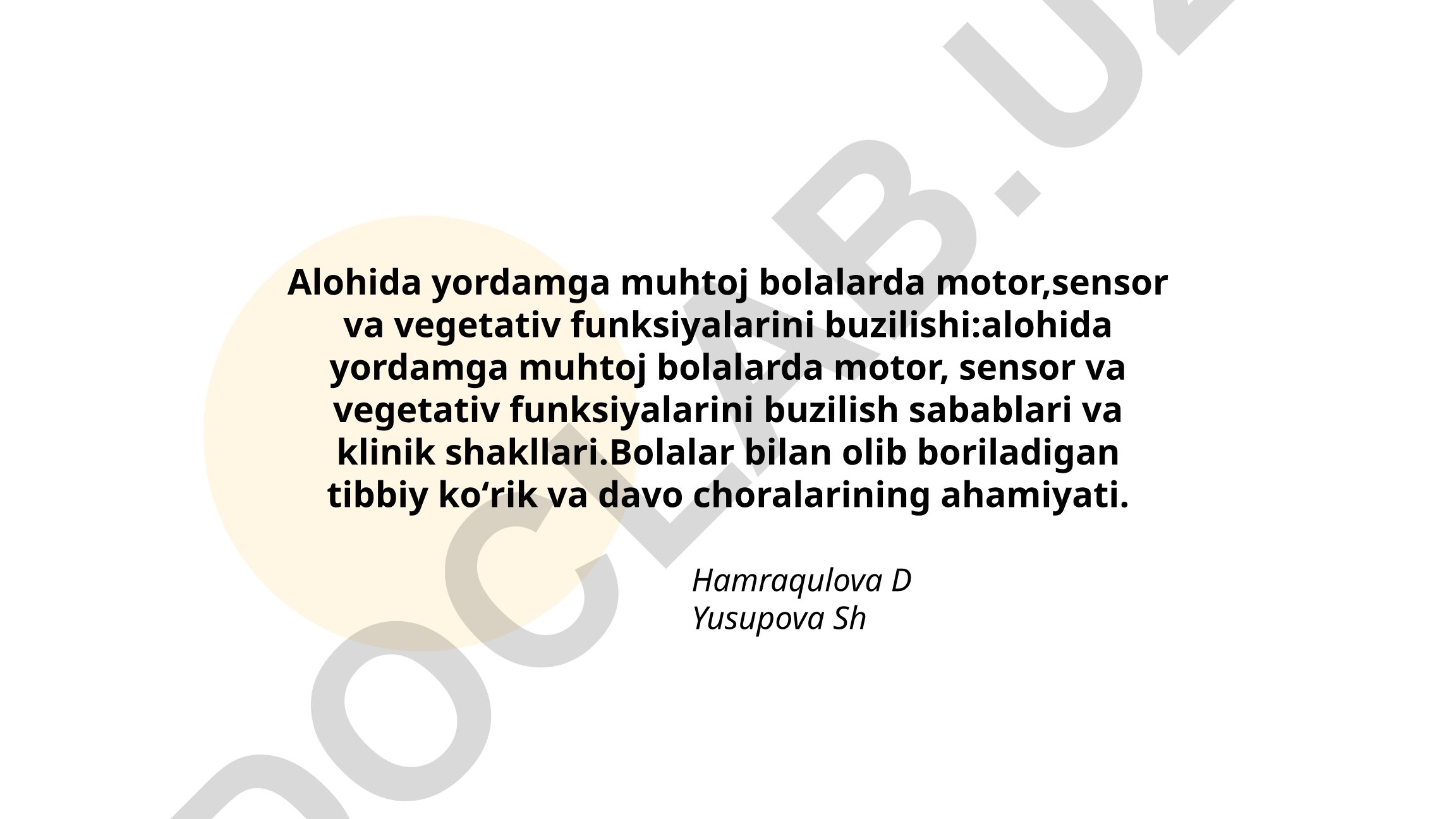 Alohida yordamga muhtoj bolalarda motor, sensor va vegetativ funksiyalar buzilishlari