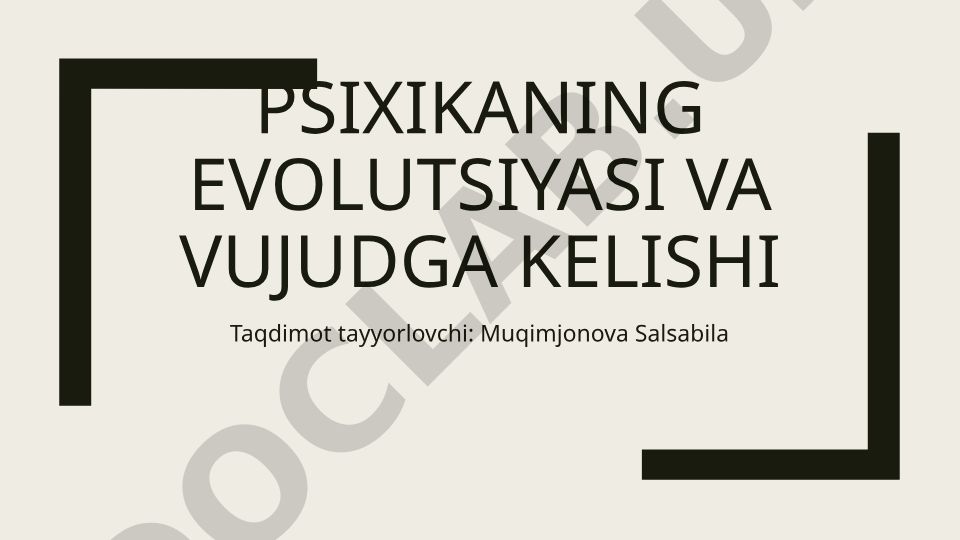 Inson psixikasining evolyutsiyasi, tizimi va funktsiyalari