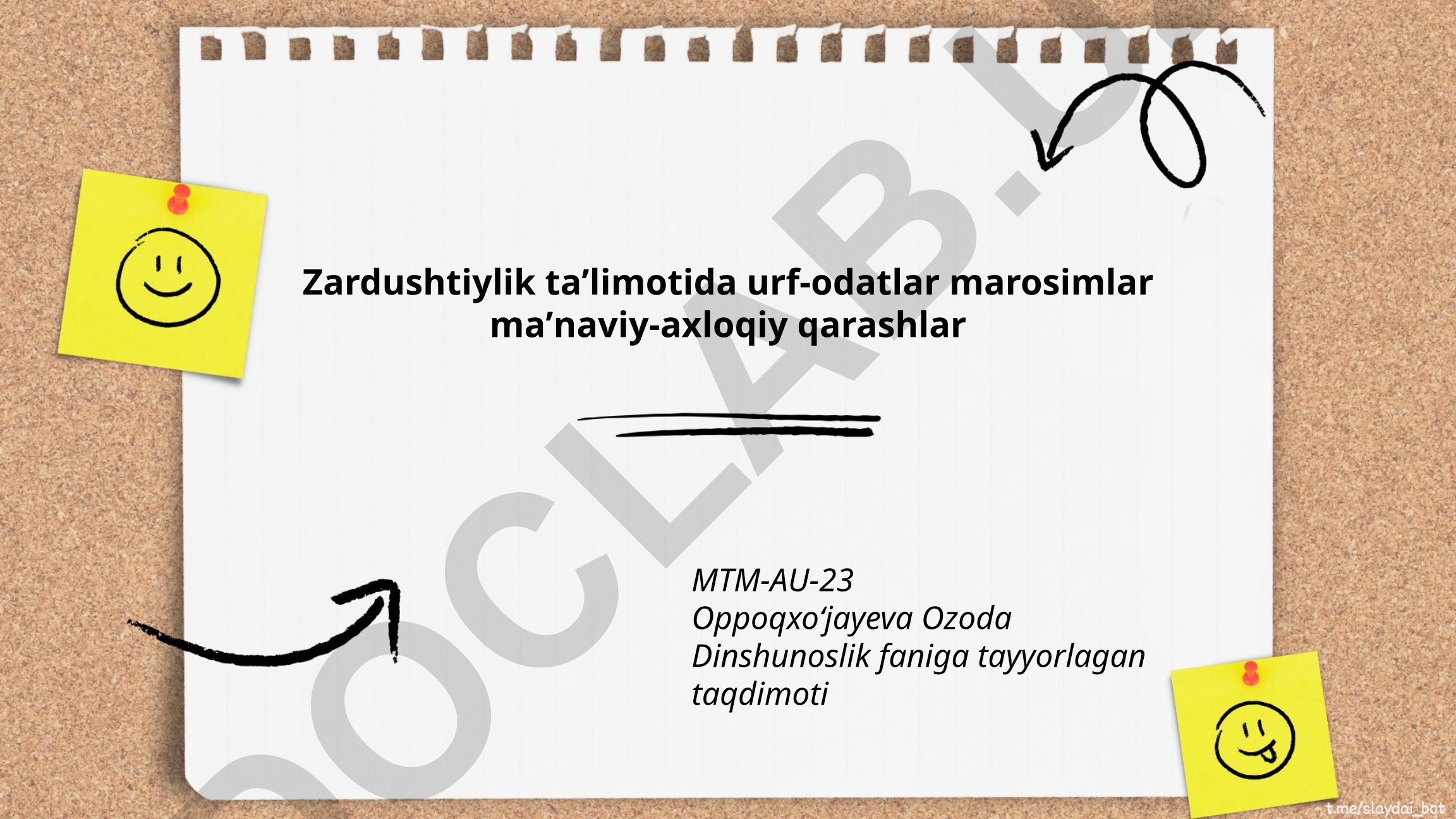 Zardushtiylik taʼlimotida urf-odatlar, marosimlar va maʼnaviy-axloqiy qarashlar