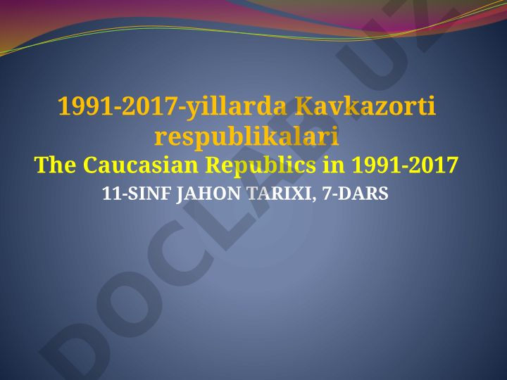 1991-2017-yillarda Kavkazorti respublikalari tarixi