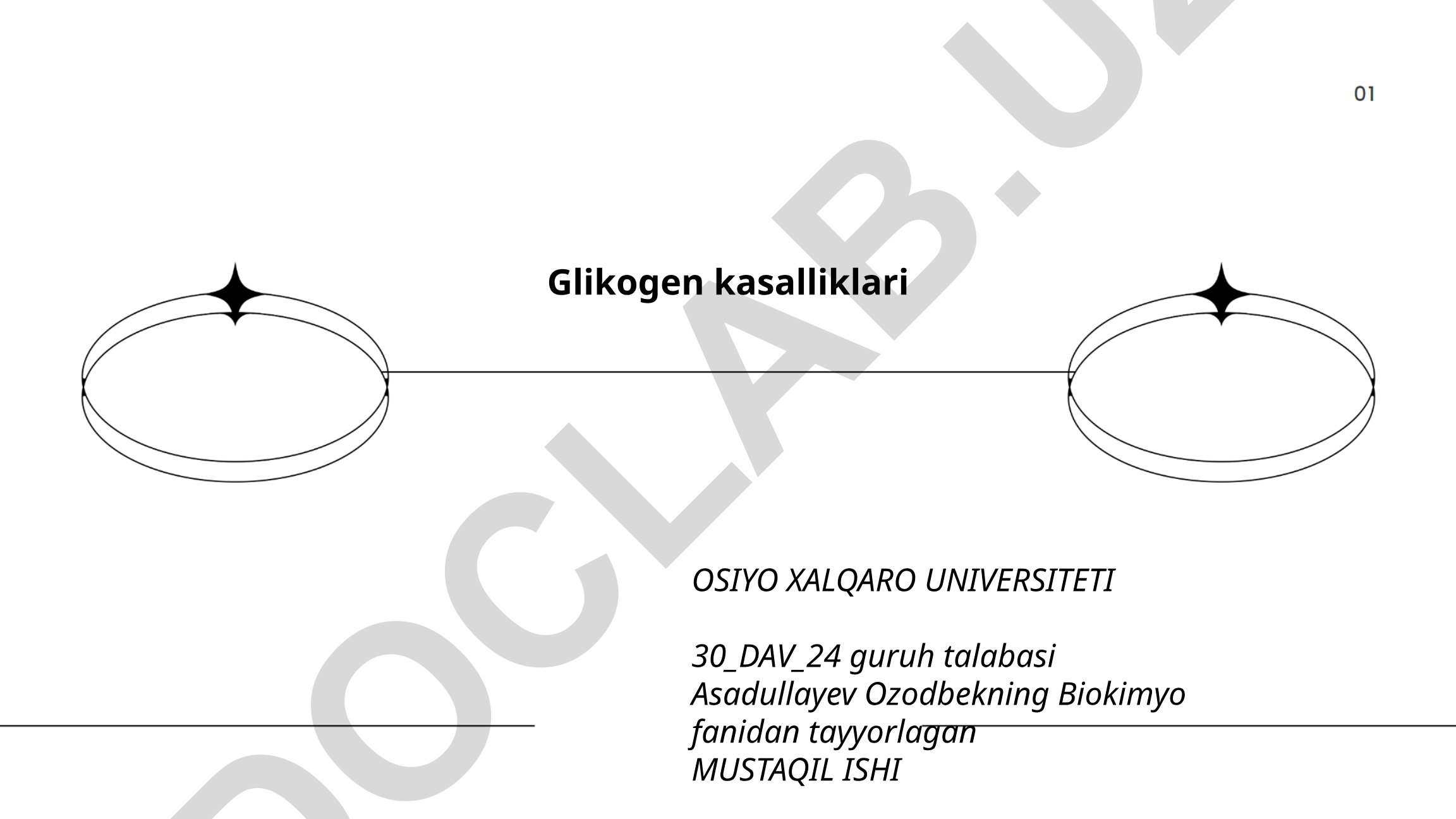 Glikogen kasalliklari: umumiy ko'rinish, tasnifi va klinik belgilar
