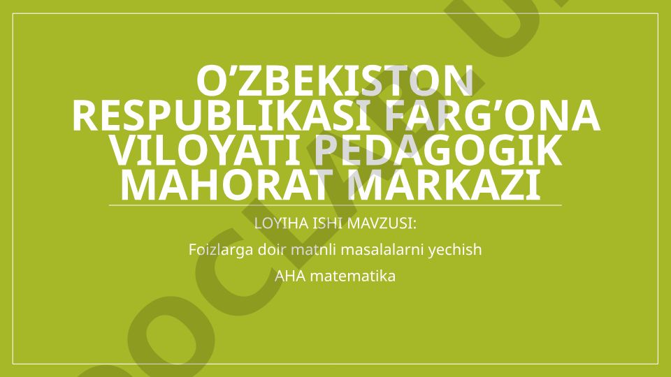 Foizlarga doir matnli masalalarni yechish