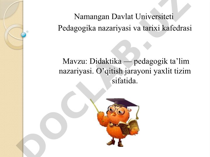 Didaktika — pedagogik ta’lim nazariyasi va o’qitish jarayoni