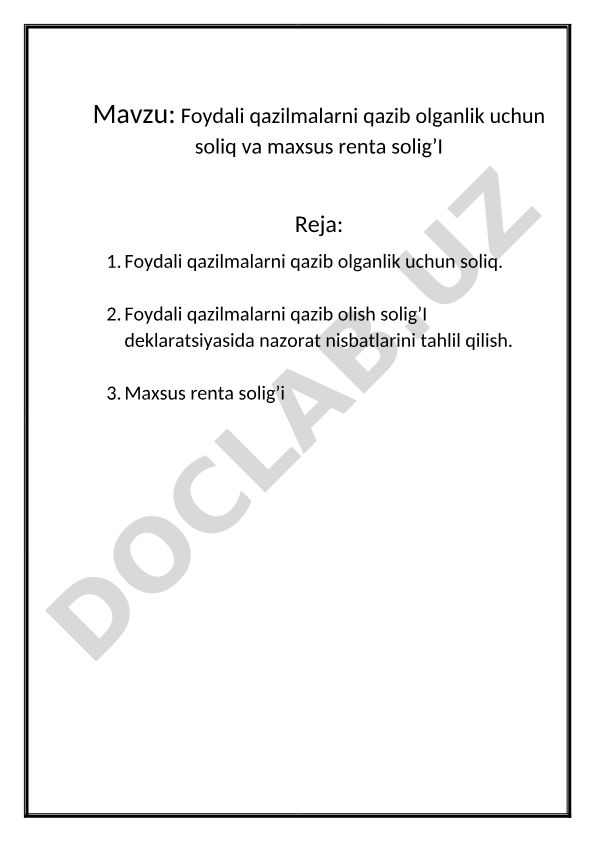 Foydali qazilmalarni qazib olganlik uchun soliq va maxsus renta solig'i
