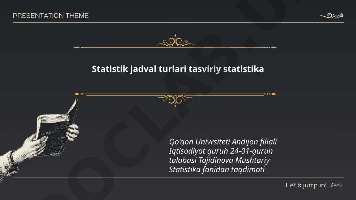 Statistik jadval turlari va tasviriy statistika