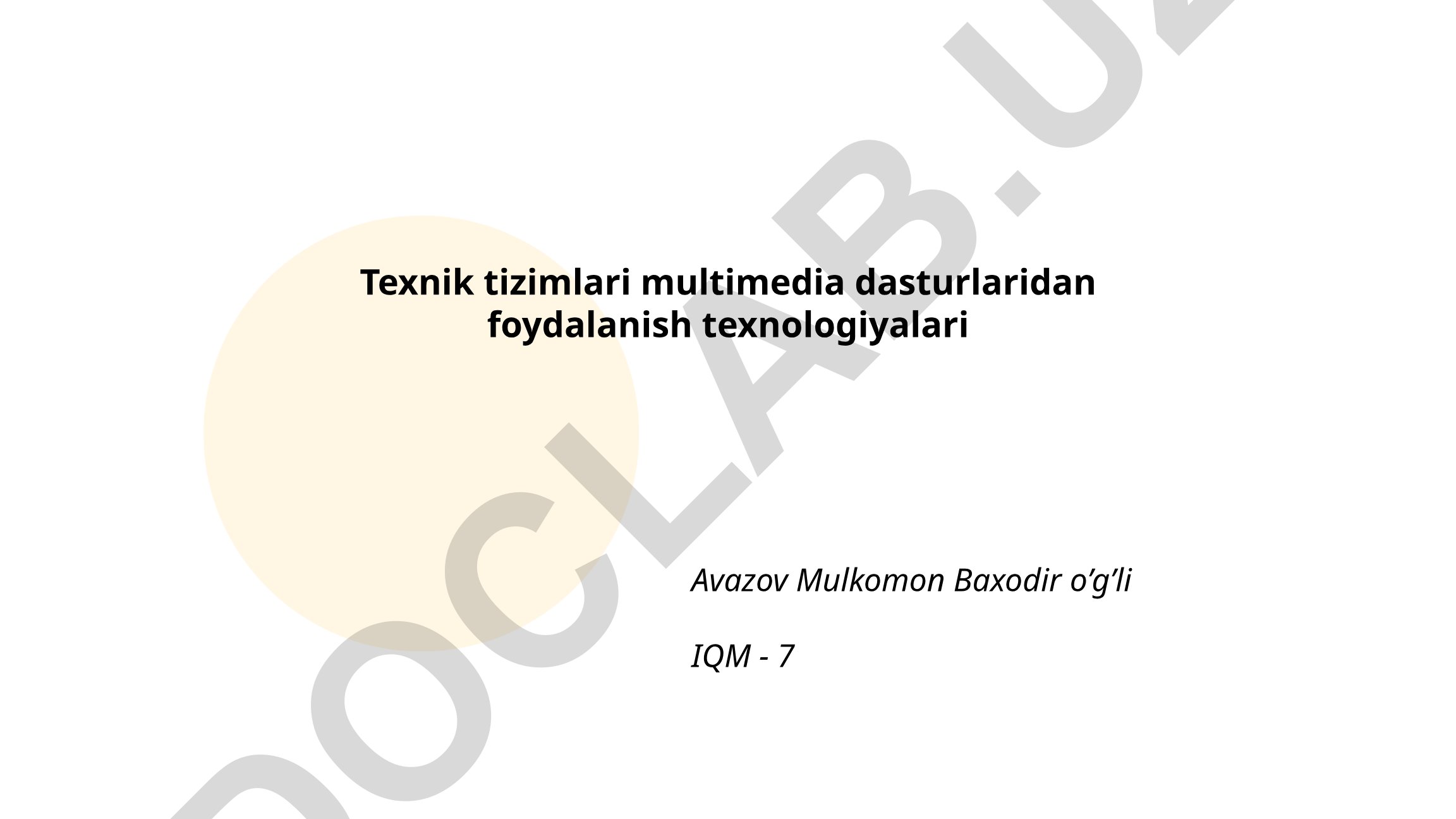 Texnik tizimlarda multimedia dasturlaridan foydalanish texnologiyalari