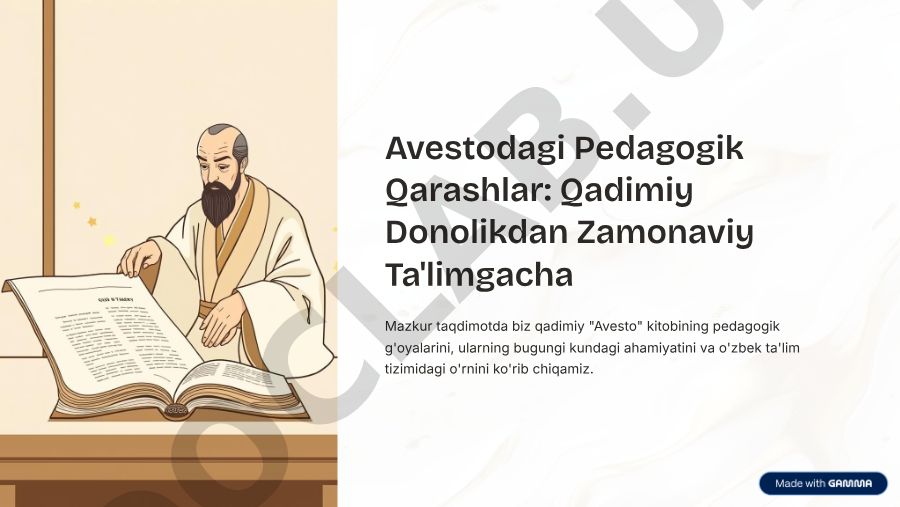 Avestodagi Pedagogik Qarashlar: Qadimiy Donolikdan Zamonaviy Ta'limgacha