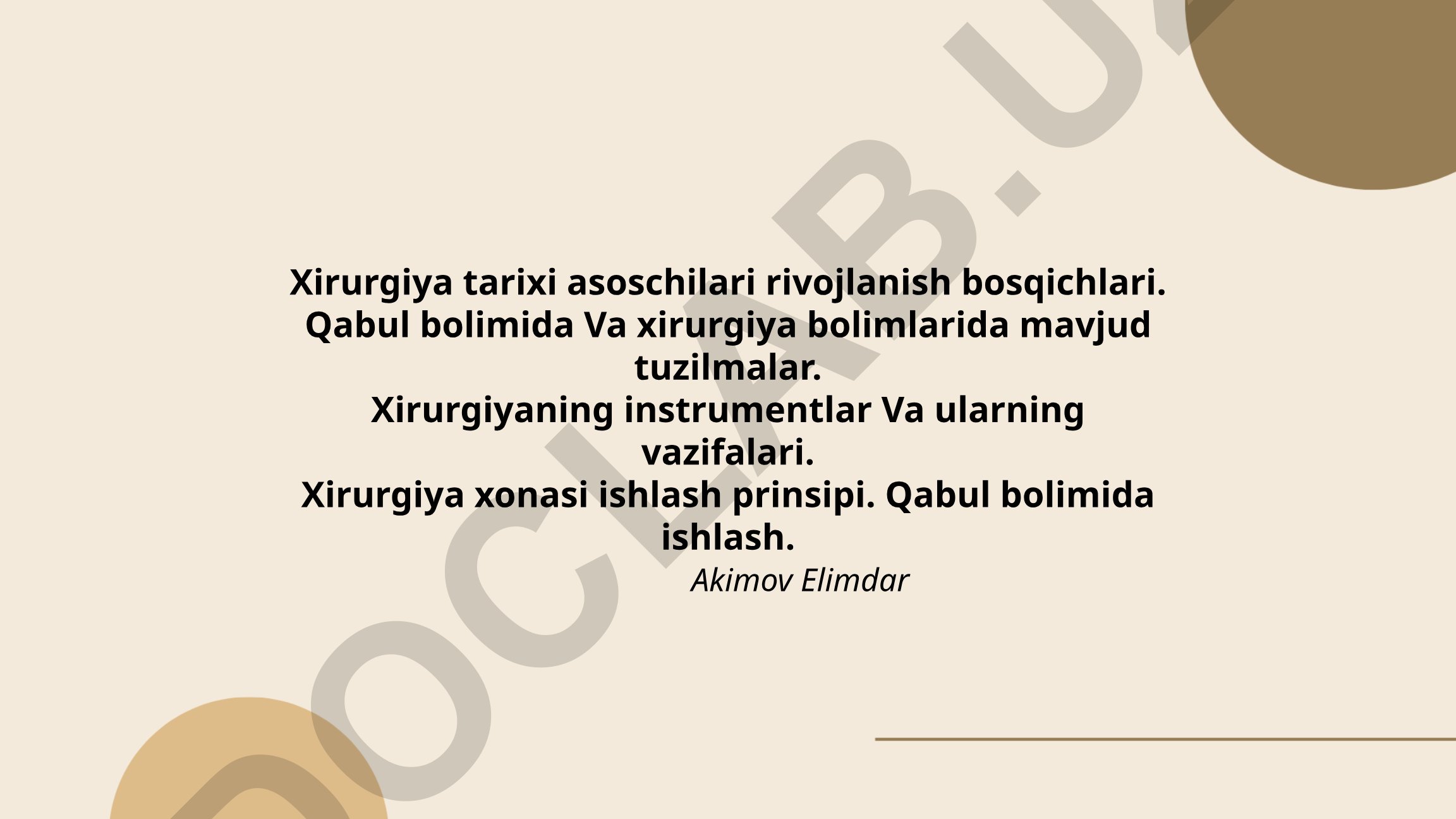 Xirurgiya tarixi asoschilari va zamonaviy jarrohlik amaliyotlari