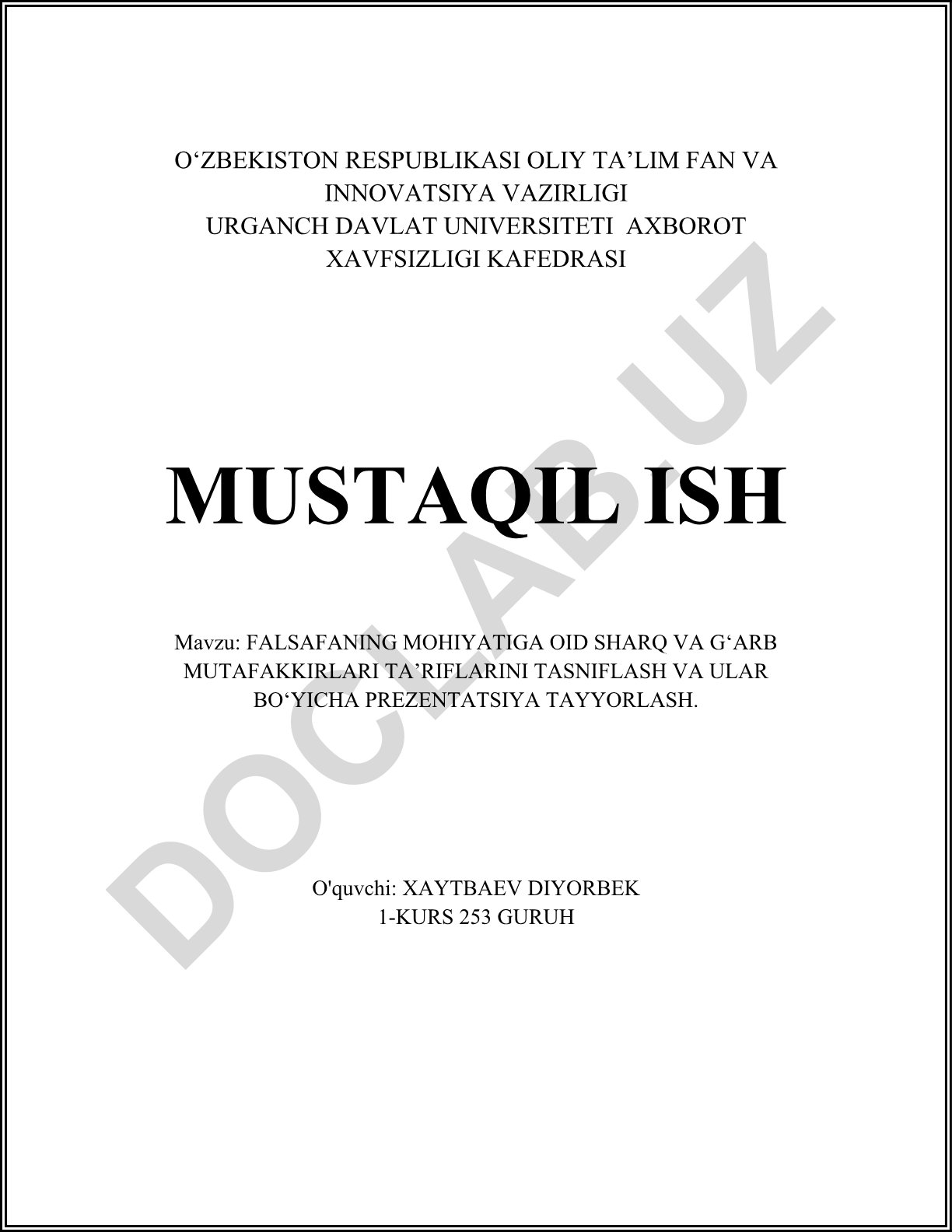 Falsafaning mohiyatiga oid Sharq va G'arb mutafakkirlari ta'riflarini tasniflash va ular bo'yicha prezentatsiya tayyorlash