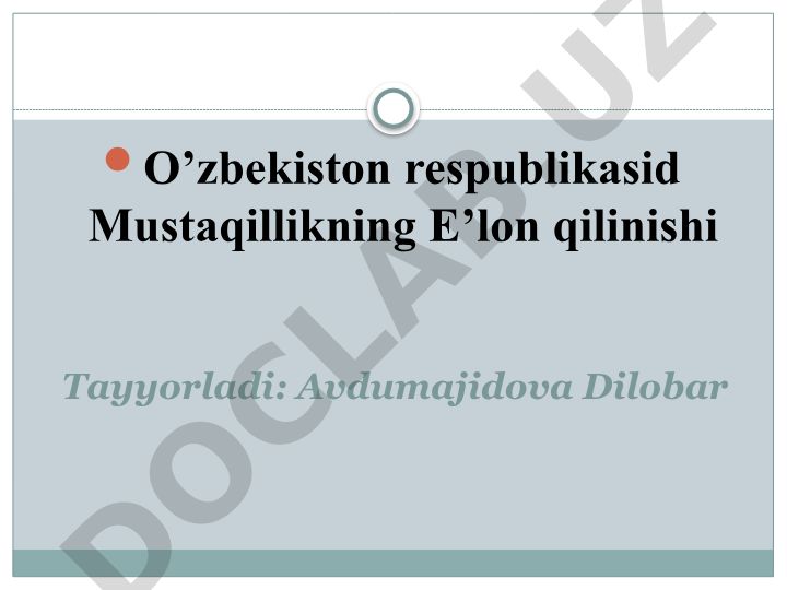 O'zbekiston davlat mustaqilligining e'lon qilinishi va tarixiy ahamiyati