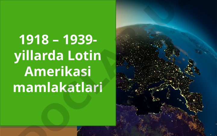 1918-1939-yillarda Lotin Amerikasi mamlakatlari tarixi va iqtisodiy rivojlanishi