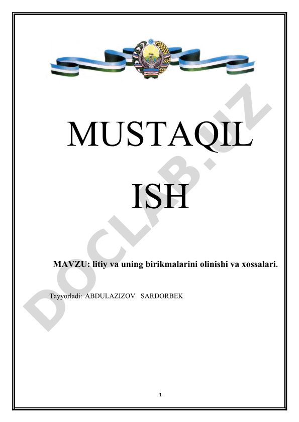 Litiy va uning birikmalarini olinishi va xossalari