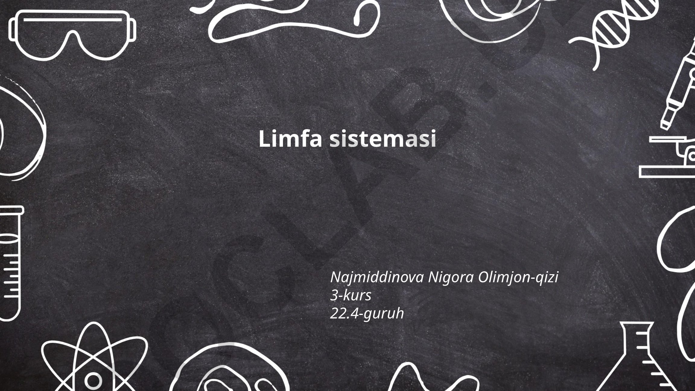 Limfa sistemasi tuzilishi va funksiyalari