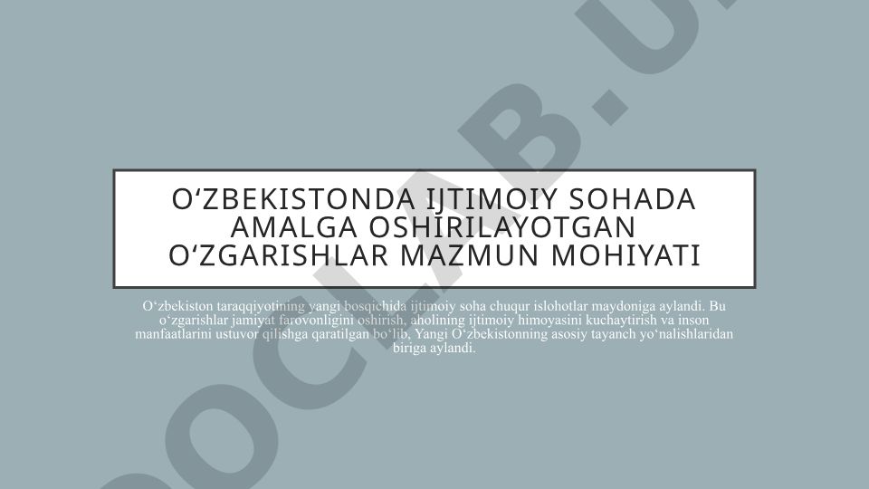 Oʻzbekistonda ijtimoiy sohada amalga oshirilayotgan oʻzgarishlar
