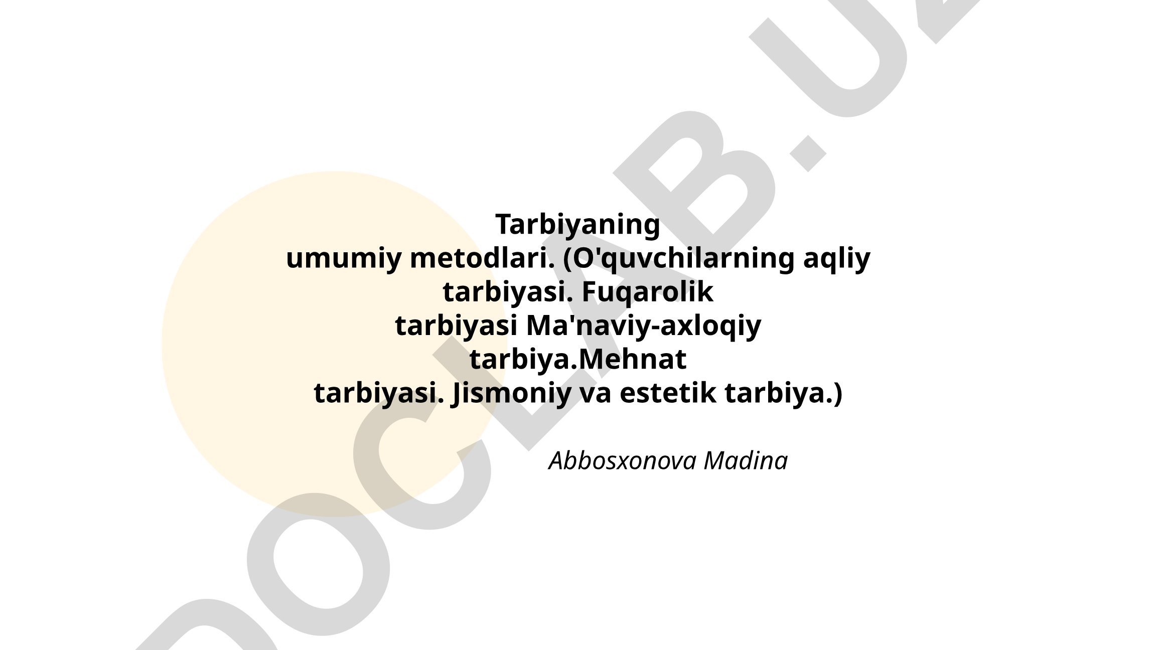 Tarbiyaning umumiy metodlari va tamoyillari