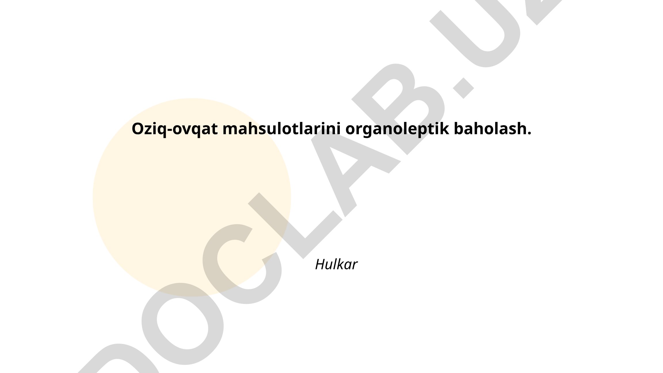 Oziq-ovqat mahsulotlarini organoleptik baholash