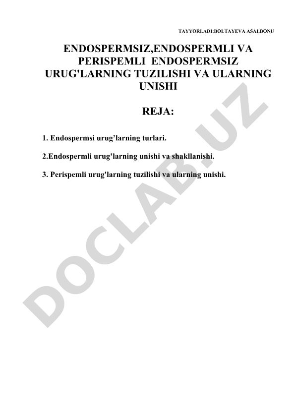 Endospermsiz, endospermli va perispemli urug'larning tuzilishi va unishi
