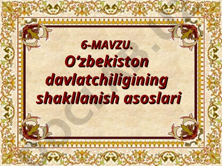 O‘zbekiston davlatchiligining shakllanish asoslari