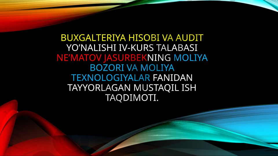 Moliya bozori va moliya texnologiyalari