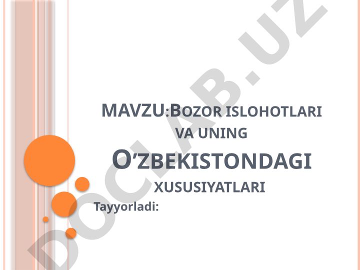 Bozor islohotlari va uning O’zbekistondagi xususiyatlari