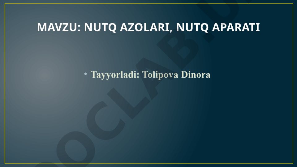 Nutq a'zolari va nutq apparati