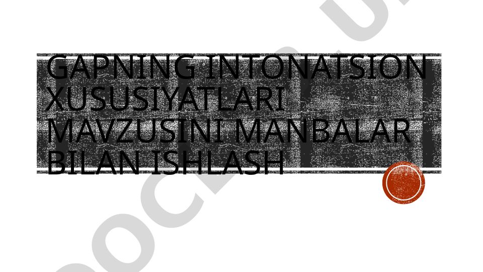 Gap intonatsiyasi: tarixi, turlari va ona tili darslarida o'qitish metodlari