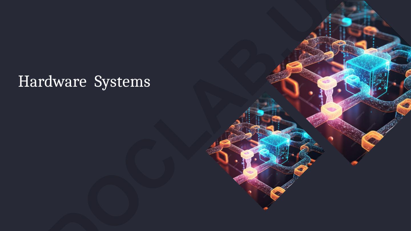 Hardware Systems and Computer Components