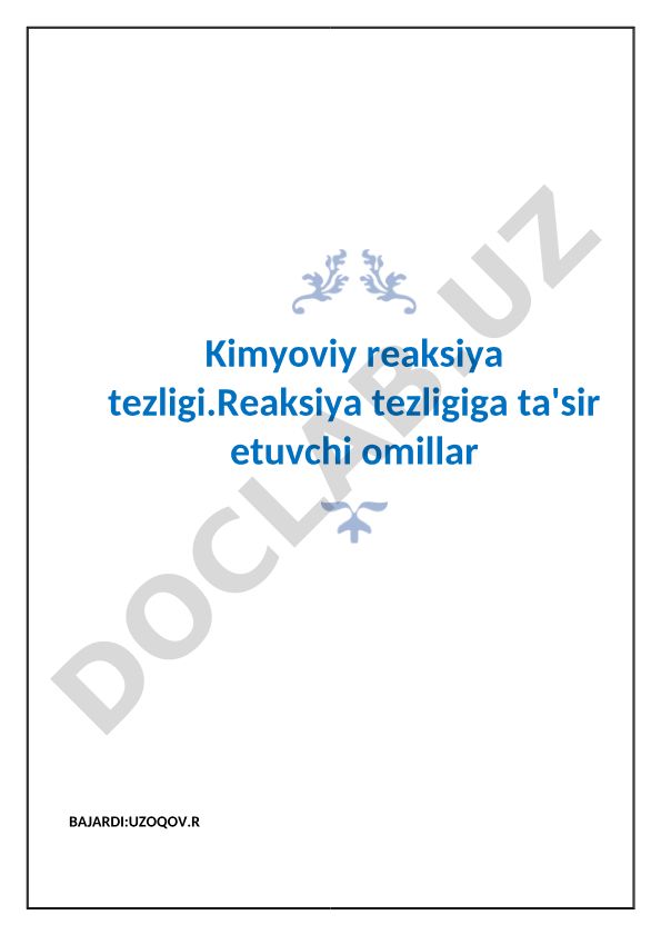 Kimyoviy reaksiya tezligi va unga ta'sir etuvchi omillar