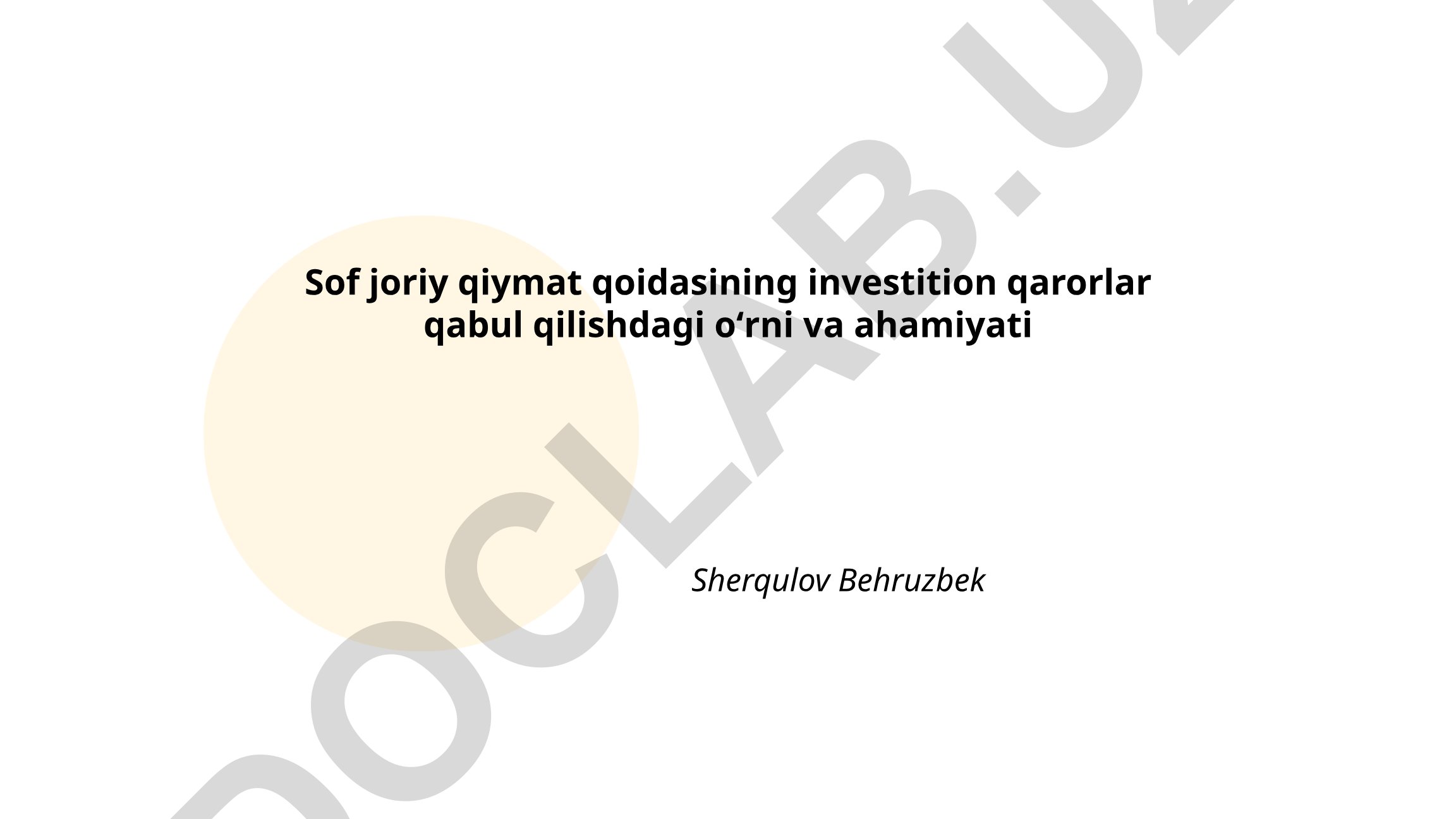 Sof joriy qiymat qoidasining investitsion qarorlar qabul qilishdagi oʻrni va ahamiyati
