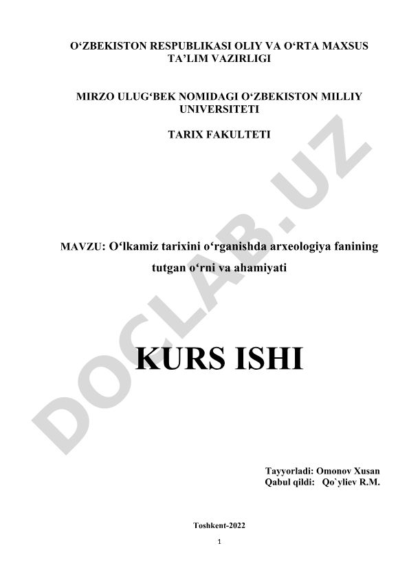 Oʻlkamiz tarixini oʻrganishda arxeologiya fanining tutgan oʻrni va ahamiyati