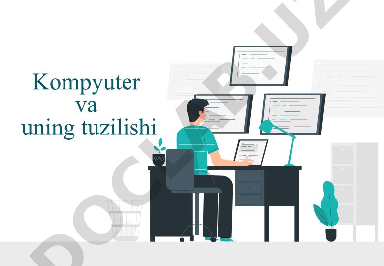 Kompyuter va uning tuzilishi