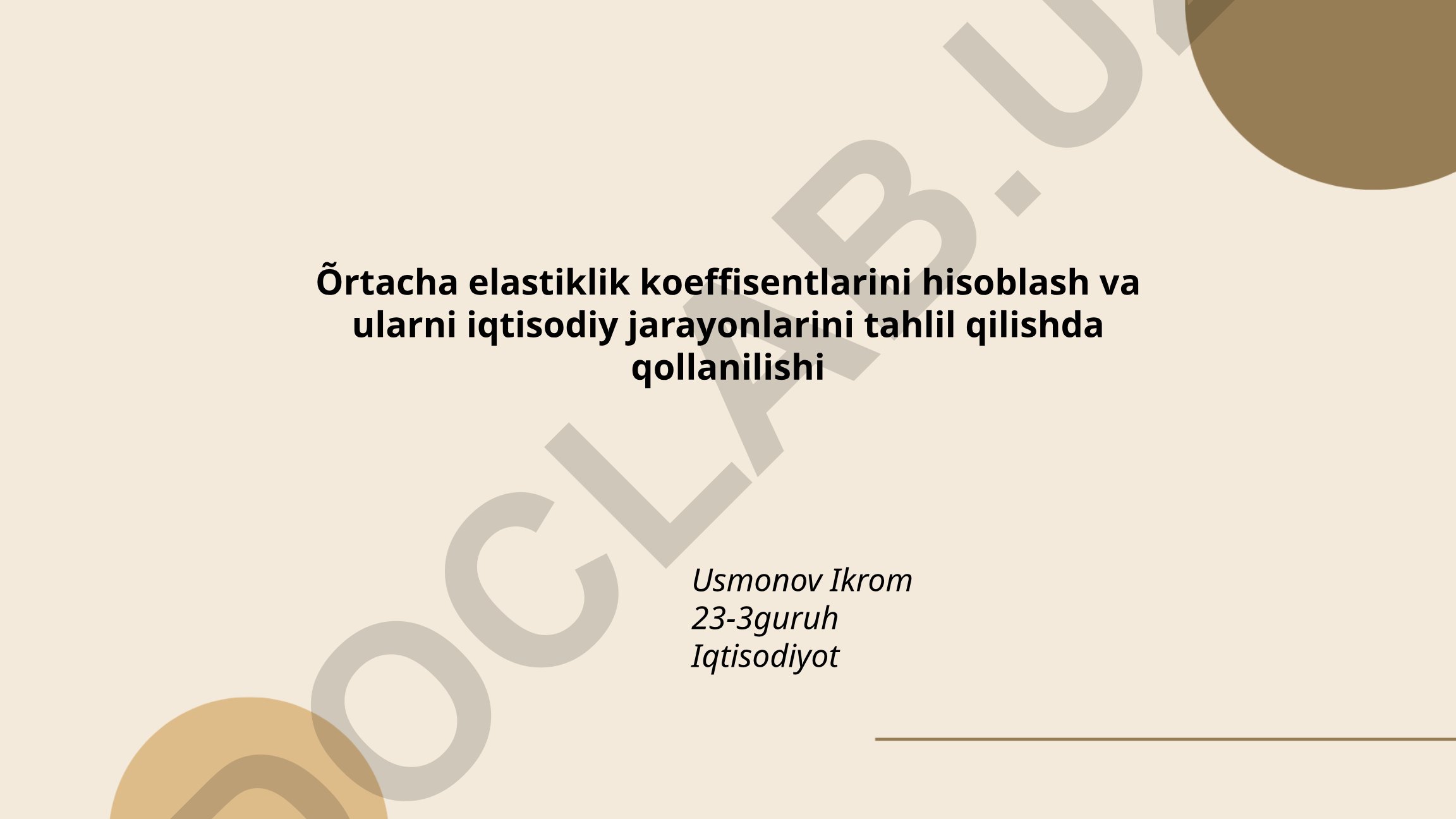 O'rtacha elastiklik koeffisentlarini hisoblash va iqtisodiy tahlilda qo'llanilishi
