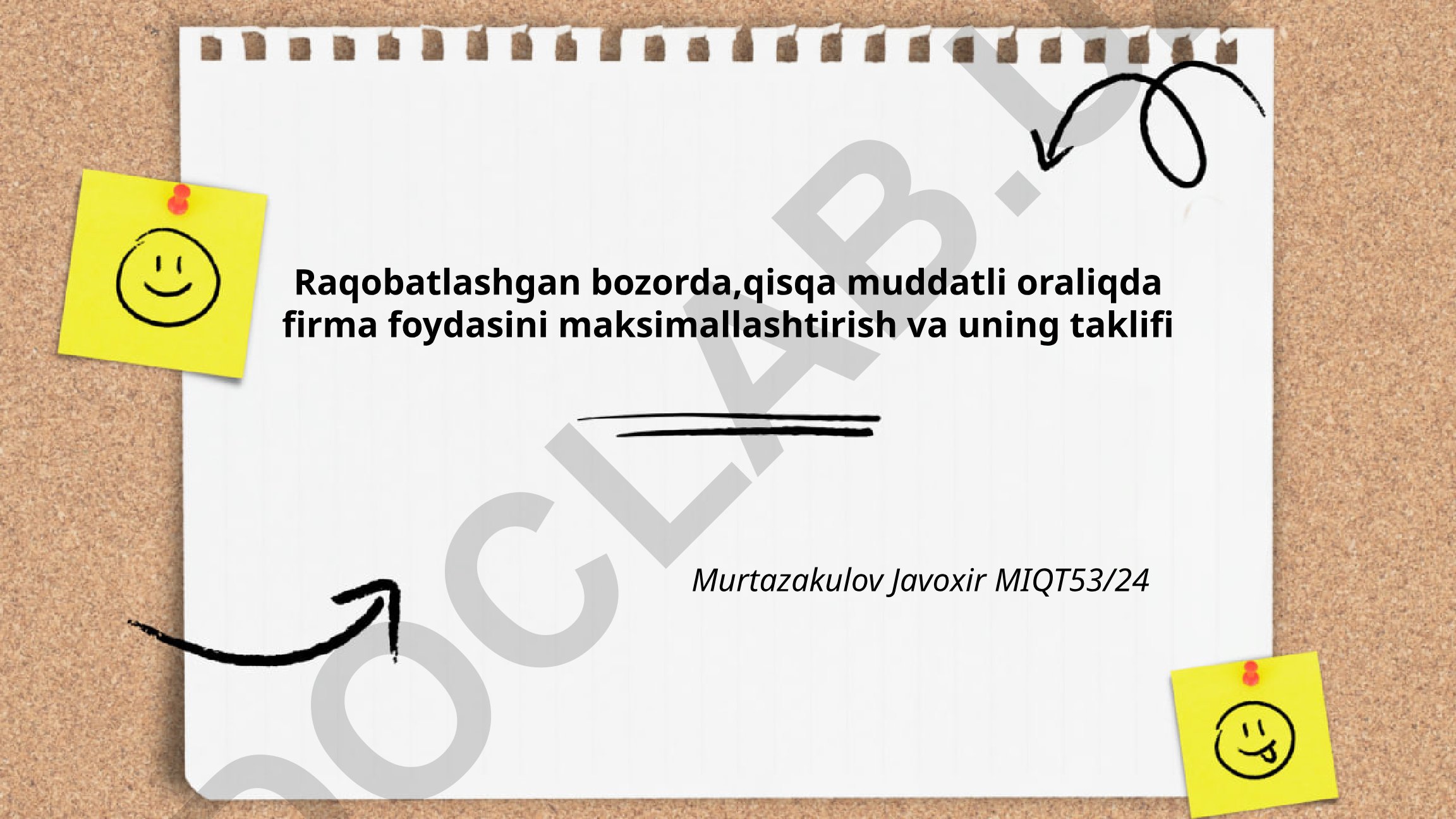 Raqobatlashgan bozorda firma foydasini maksimallashtirish