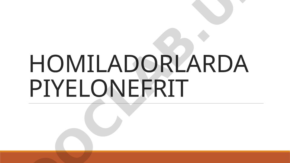 Homiladorlarda piyelonefrit kasalligi