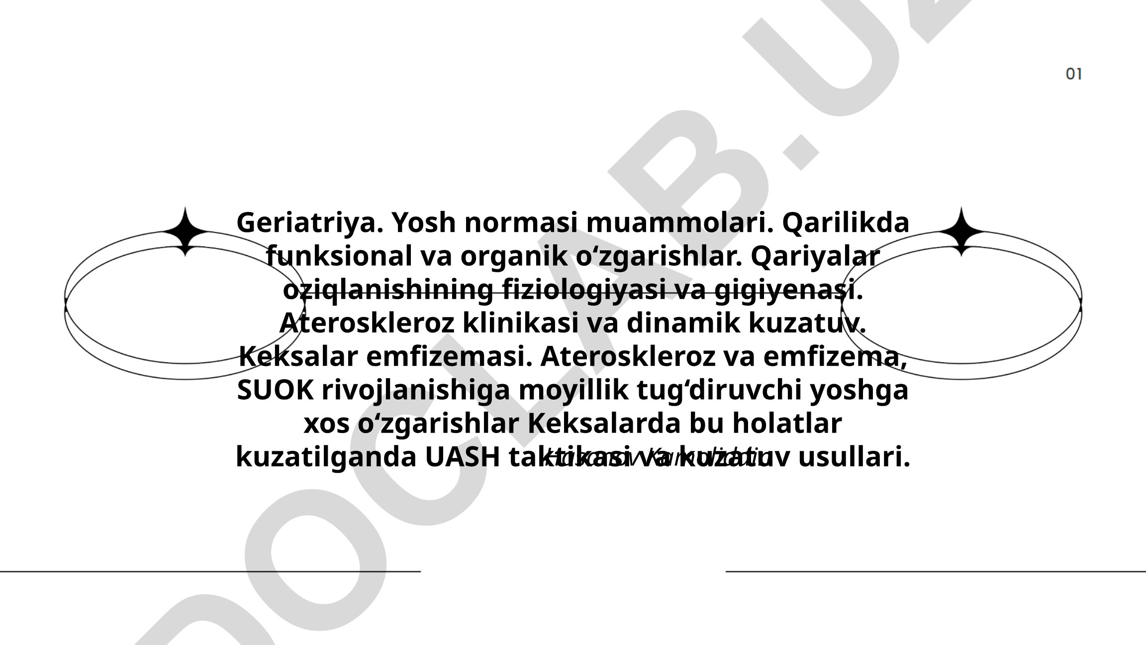 Geriatriya: Yosh normasi muammolari va qarilikdagi kasalliklar