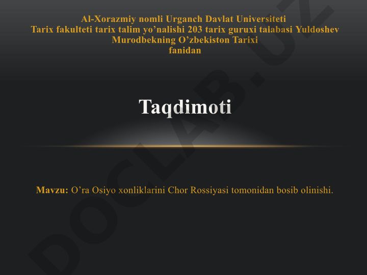 O'rta Osiyo xonliklarini Chor Rossiyasi tomonidan bosib olinishi