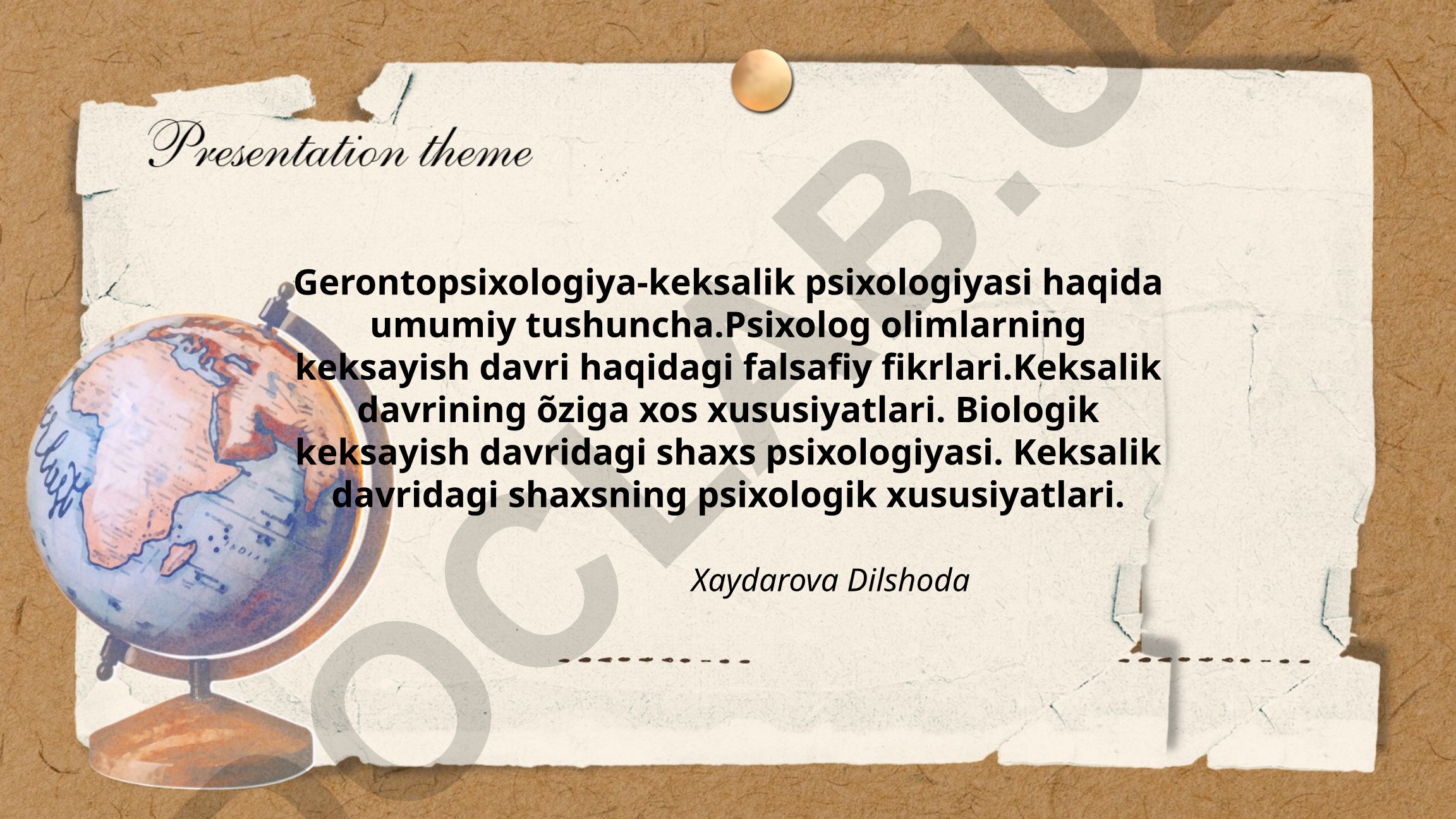Gerontopsixologiya - keksalik psixologiyasi haqida umumiy tushuncha