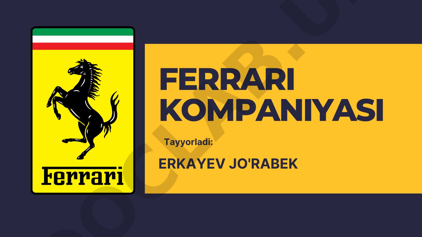 Ferrari kompaniyasi tarixi va rivojlanish bosqichlari