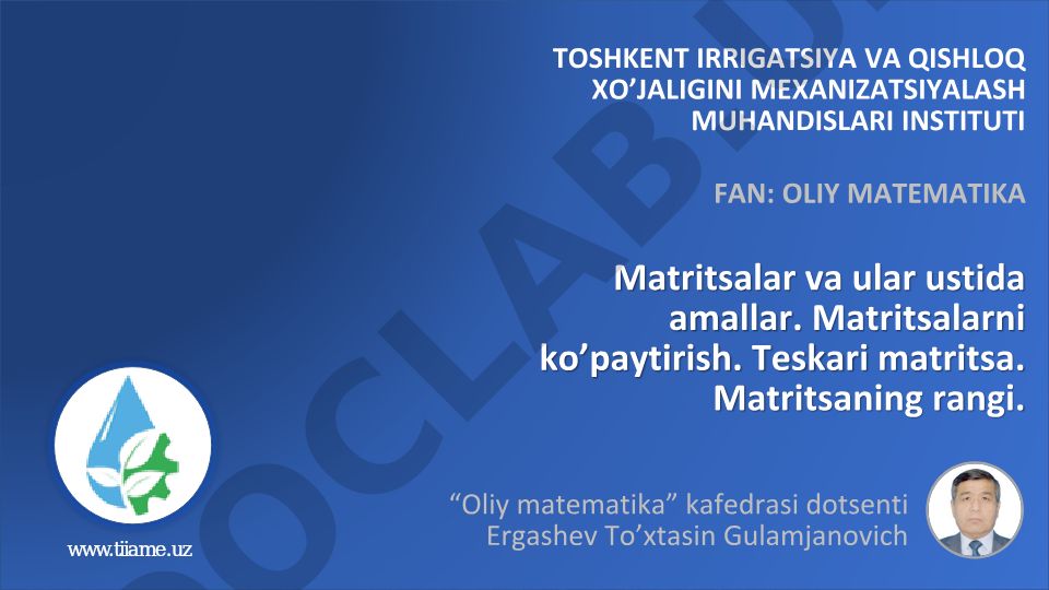 Matritsalar va ular ustida amallar