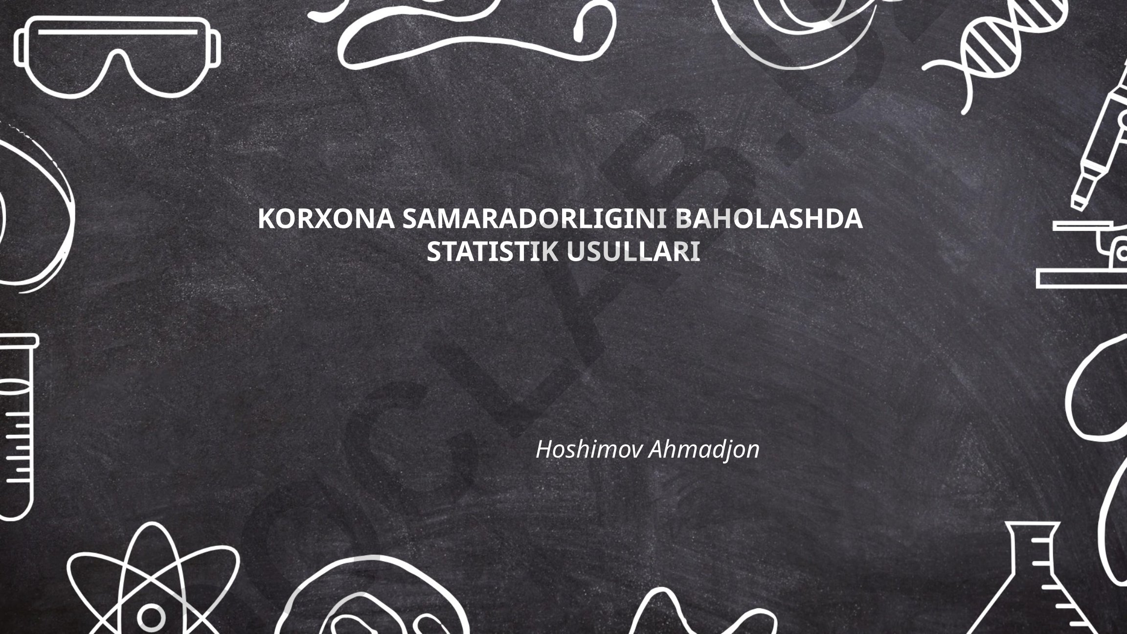 Korxona samaradorligini baholashda statistik usullar