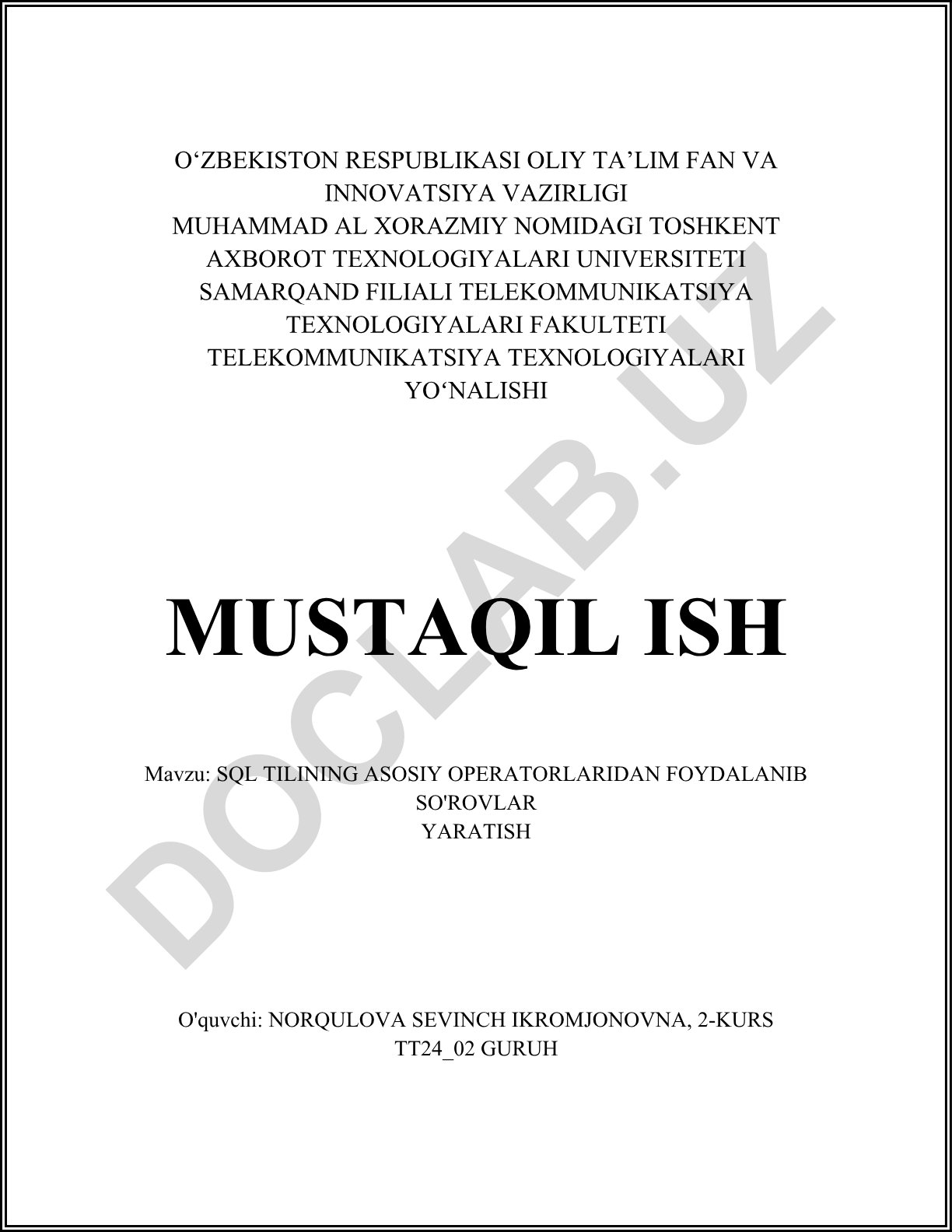 SQL TILINING ASOSIY OPERATORLARIDAN FOYDALANIB SO'ROVLAR YARATISH
