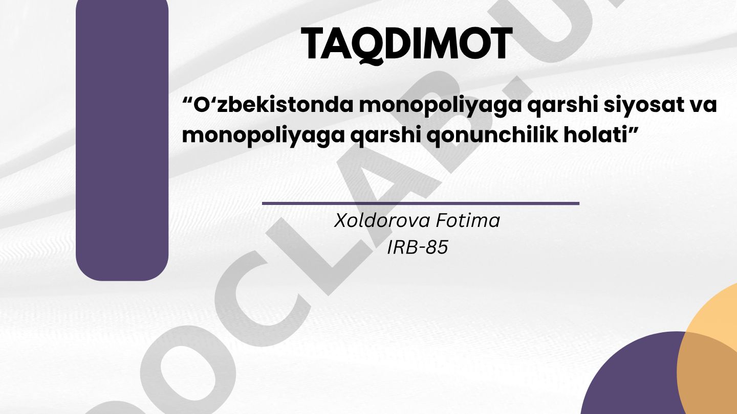 O‘zbekistonda monopoliyaga qarshi siyosat va qonunchilik holati