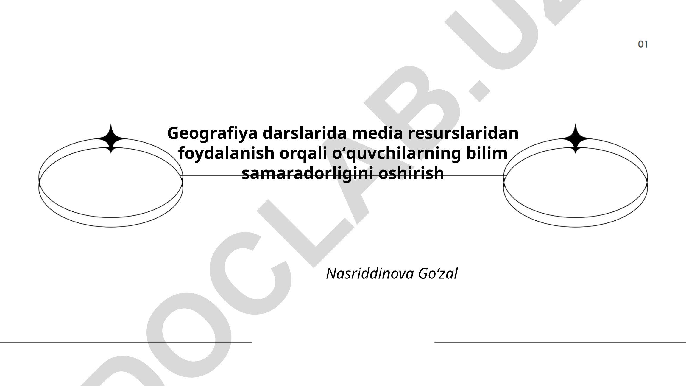 Geografiya darslarida media resurslaridan foydalanish orqali o'quvchilarning bilim samaradorligini oshirish
