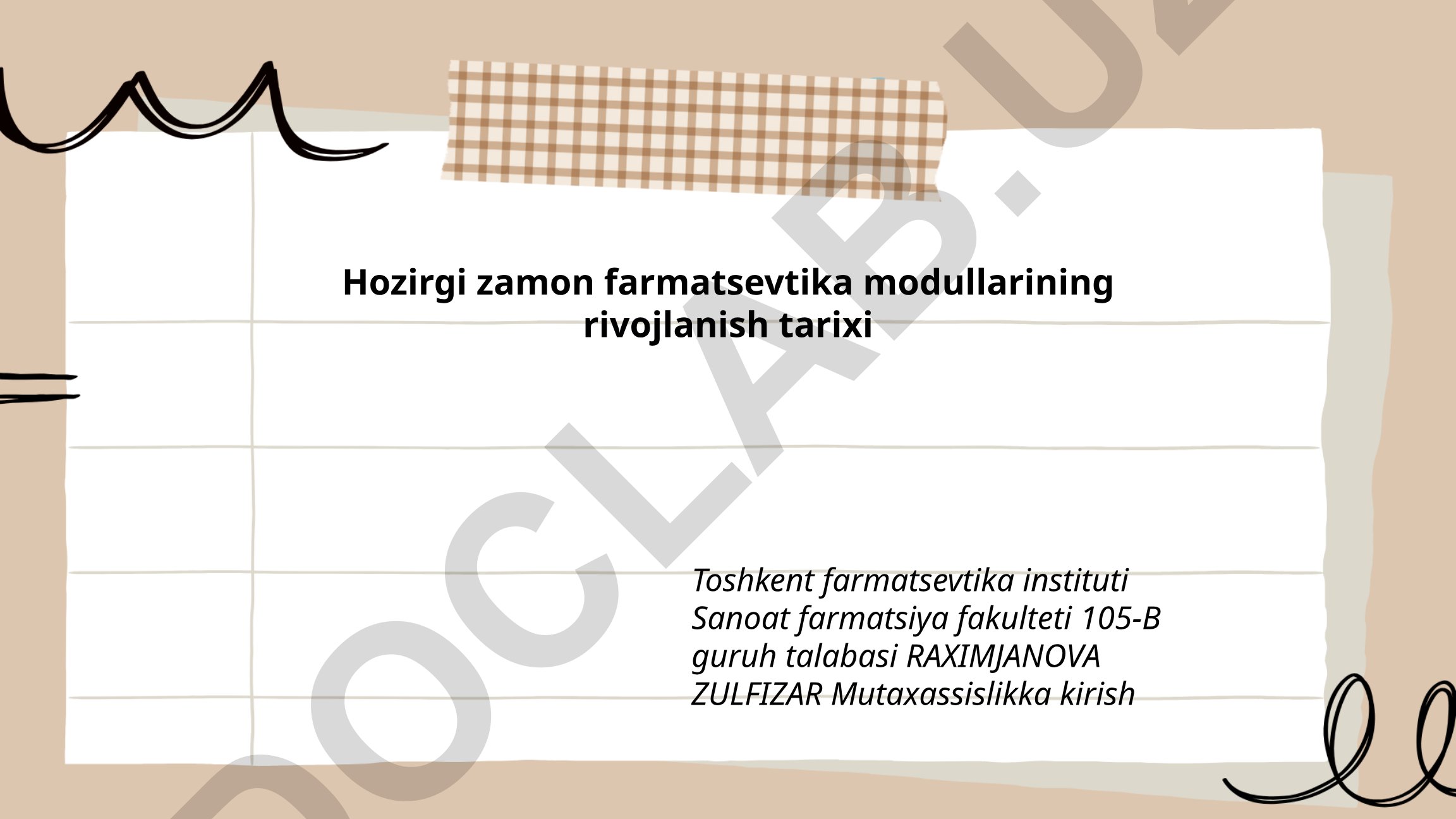 Hozirgi zamon farmatsevtika modullarining rivojlanish tarixi